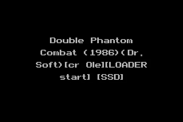 Double Phantom Combat (1986)(Dr. Soft)[cr Ole][LOADER start] [SSD]