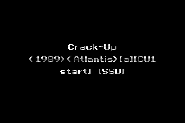 Crack-Up (1989)(Atlantis)[a][CU1 start] [SSD]
