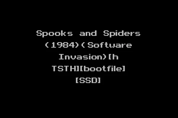 Spooks and Spiders (1984)(Software Invasion)[h TSTH][bootfile] [SSD]
