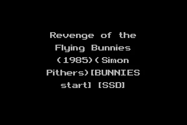 Revenge of the Flying Bunnies (1985)(Simon Pithers)[BUNNIES start] [SSD]