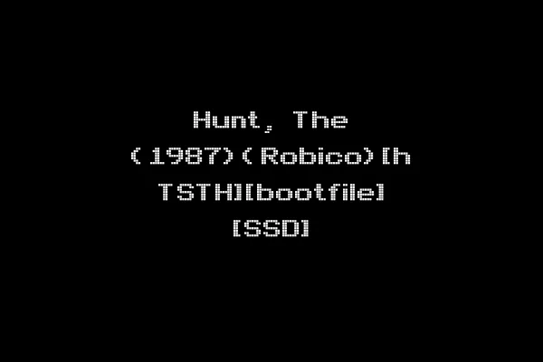 Hunt, The (1987)(Robico)[h TSTH][bootfile] [SSD]