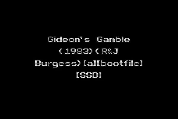 Gideon's Gamble (1983)(R&J Burgess)[a][bootfile] [SSD]