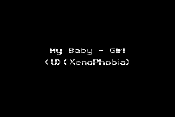 My Baby - Girl (U)(XenoPhobia)