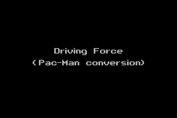 Driving Force (Pac-Man conversion)