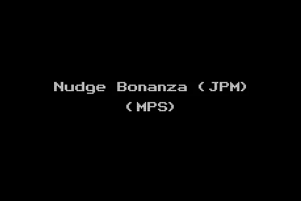 Nudge Bonanza (JPM) (MPS)