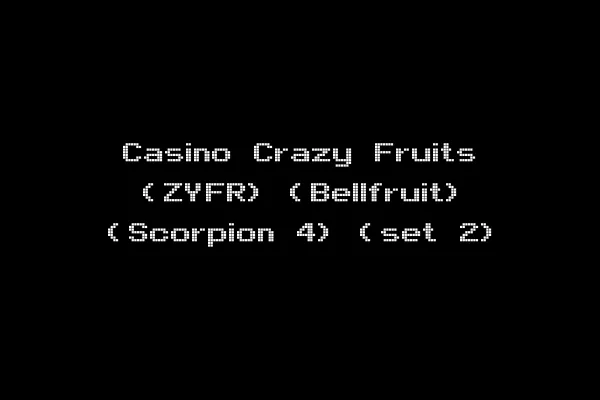 Casino Crazy Fruits (ZYFR) (Bellfruit) (Scorpion 4) (set 2)