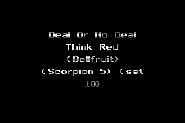 Deal Or No Deal Think Red (Bellfruit) (Scorpion 5) (set 10)