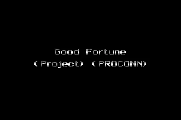 Good Fortune (Project) (PROCONN)