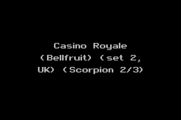 Casino Royale (Bellfruit) (set 2, UK) (Scorpion 2/3)