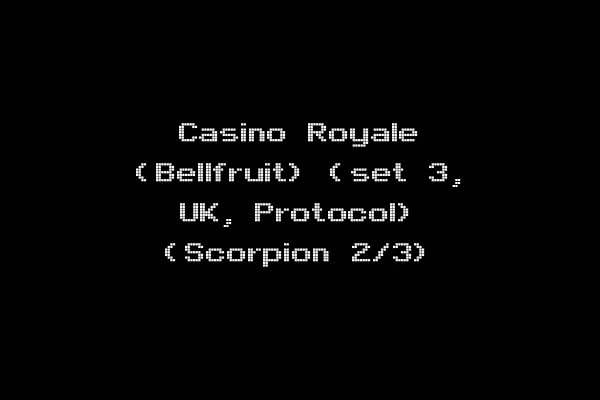 Casino Royale (Bellfruit) (set 3, UK, Protocol) (Scorpion 2/3)