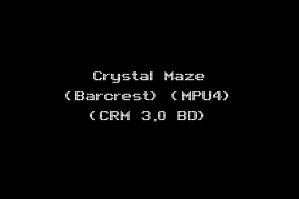 Crystal Maze (Barcrest) (MPU4) (CRM 3.0 BD)
