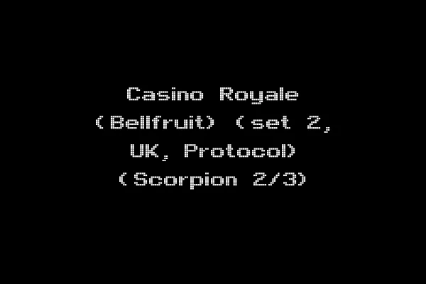 Casino Royale (Bellfruit) (set 2, UK, Protocol) (Scorpion 2/3)