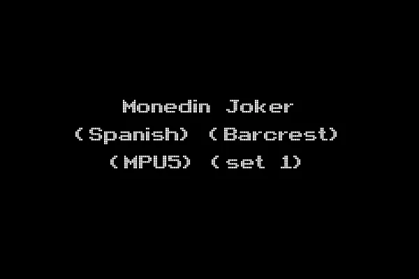 Monedin Joker (Spanish) (Barcrest) (MPU5) (set 1)