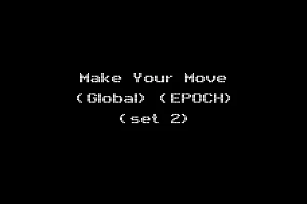 Make Your Move (Global) (EPOCH) (set 2)