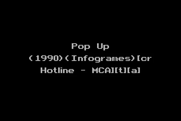 Pop Up (1990)(Infogrames)[cr Hotline - MCA][t][a]