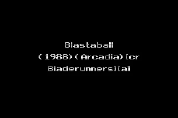 Blastaball (1988)(Arcadia)[cr Bladerunners][a]