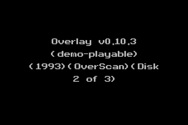 Overlay v0.10.3 (demo-playable) (1993)(OverScan)(Disk 2 of 3)