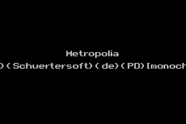 Metropolia (19xx)(Schwertersoft)(de)(PD)[monochrome]