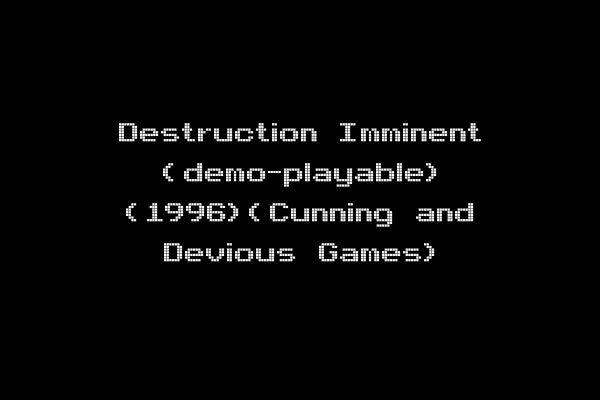 Destruction Imminent (demo-playable) (1996)(Cunning and Devious Games)