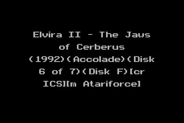 Elvira II - The Jaws of Cerberus (1992)(Accolade)(Disk 6 of 7)(Disk F)[cr ICS][m Atariforce]