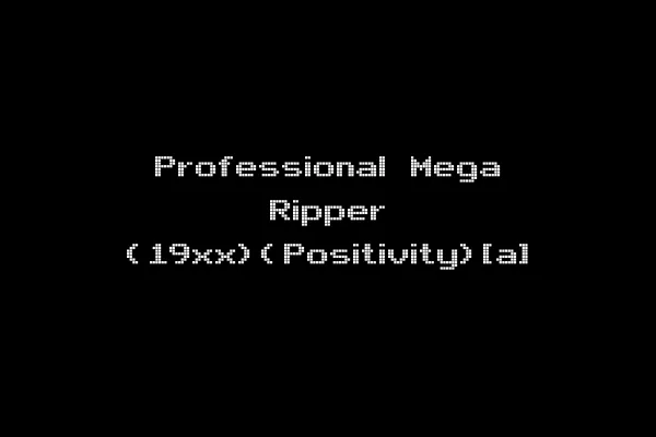 Professional Mega Ripper (19xx)(Positivity)[a]