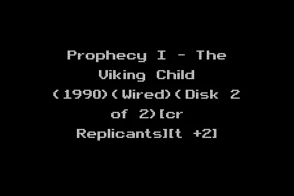Prophecy I - The Viking Child (1990)(Wired)(Disk 2 of 2)[cr Replicants][t +2]