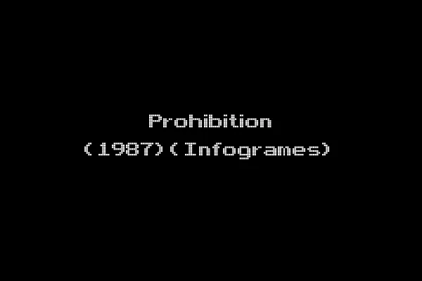 Prohibition (1987)(Infogrames)