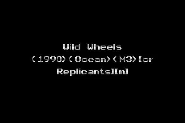 Wild Wheels (1990)(Ocean)(M3)[cr Replicants][m]