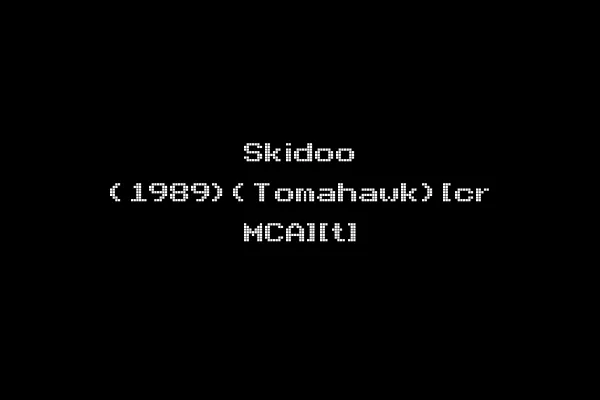 Skidoo (1989)(Tomahawk)[cr MCA][t]