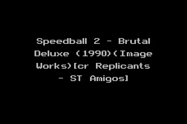 Speedball 2 - Brutal Deluxe (1990)(Image Works)[cr Replicants - ST Amigos]