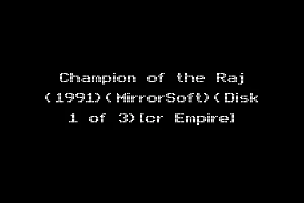 Champion of the Raj (1991)(MirrorSoft)(Disk 1 of 3)[cr Empire]