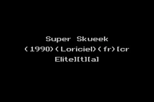 Super Skweek (1990)(Loriciel)(fr)[cr Elite][t][a]