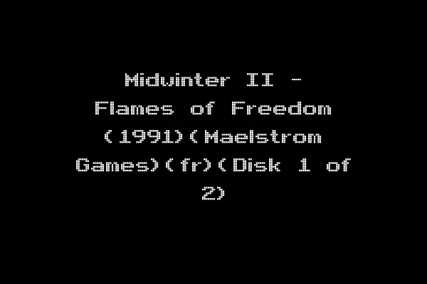 Midwinter II - Flames of Freedom (1991)(Maelstrom Games)(fr)(Disk 1 of 2)