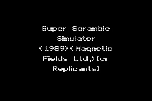 Super Scramble Simulator (1989)(Magnetic Fields Ltd.)[cr Replicants]