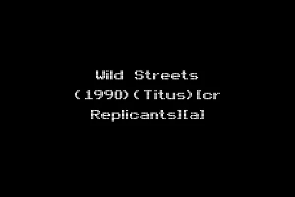 Wild Streets (1990)(Titus)[cr Replicants][a]