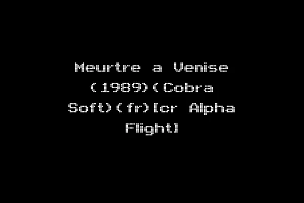Meurtre a Venise (1989)(Cobra Soft)(fr)[cr Alpha Flight]