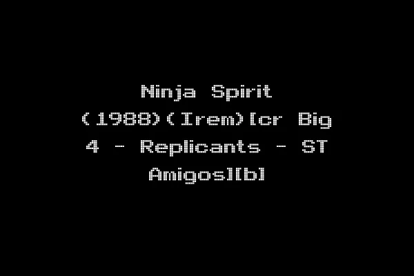 Ninja Spirit (1988)(Irem)[cr Big 4 - Replicants - ST Amigos][b]