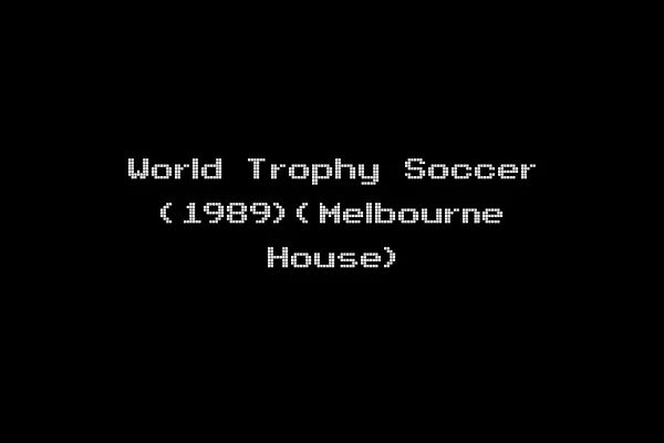 World Trophy Soccer (1989)(Melbourne House)