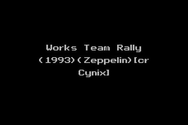 Works Team Rally (1993)(Zeppelin)[cr Cynix]