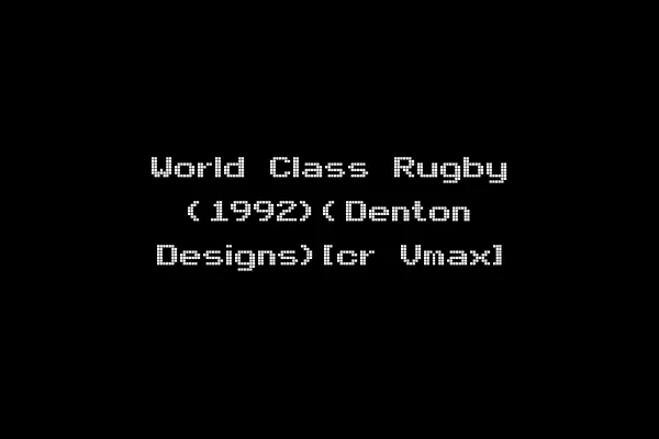 World Class Rugby (1992)(Denton Designs)[cr Vmax]