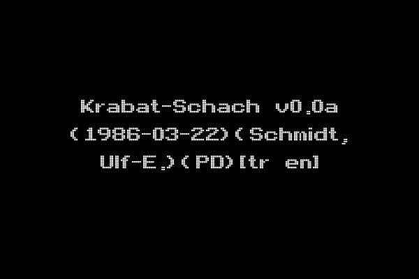 Krabat-Schach v0.0a (1986-03-22)(Schmidt, Ulf-E.)(PD)[tr en]