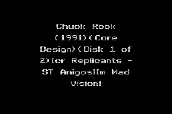 Chuck Rock (1991)(Core Design)(Disk 1 of 2)[cr Replicants - ST Amigos][m Mad Vision]