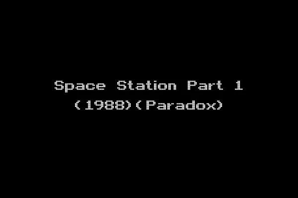Space Station Part 1 (1988)(Paradox)