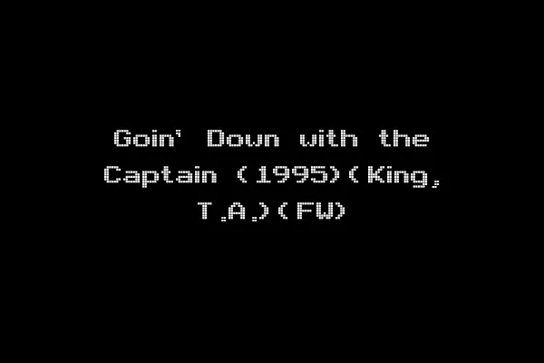 Goin' Down with the Captain (1995)(King, T.A.)(FW)