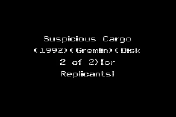 Suspicious Cargo (1992)(Gremlin)(Disk 2 of 2)[cr Replicants]