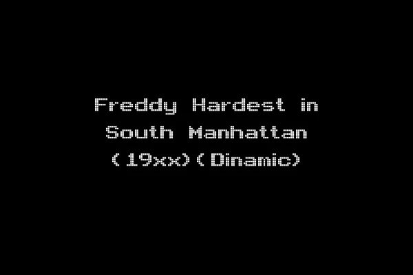 Freddy Hardest in South Manhattan (19xx)(Dinamic)