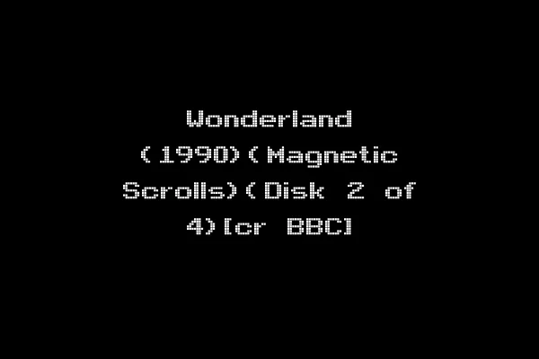 Wonderland (1990)(Magnetic Scrolls)(Disk 2 of 4)[cr BBC]
