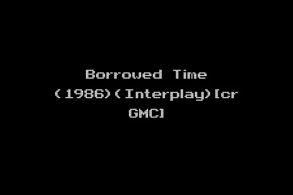Borrowed Time (1986)(Interplay)[cr GMC]