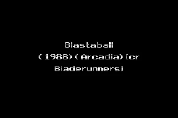 Blastaball (1988)(Arcadia)[cr Bladerunners]