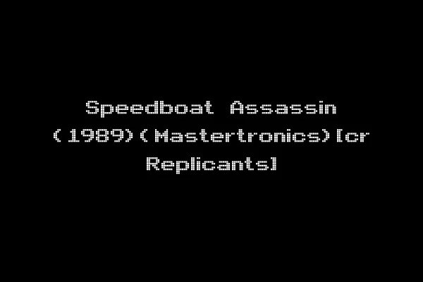 Speedboat Assassin (1989)(Mastertronics)[cr Replicants]
